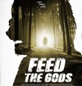 Feed The Gods 2014 V2 Hdrip