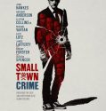 Small Town Crime (2018)