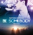 Be Somebody (2016)