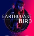 EARTHQUAKE BIRD (2019)